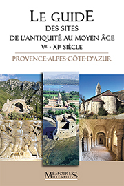 Le Guide des sites de  l'Antiquité au Moyen Âge - PACA
